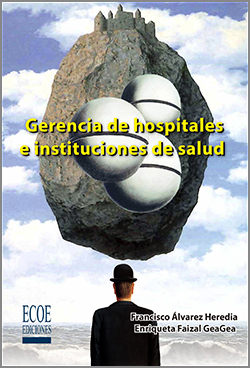 Gerencia de hospitales e instituciones de salud - 1ra Edición