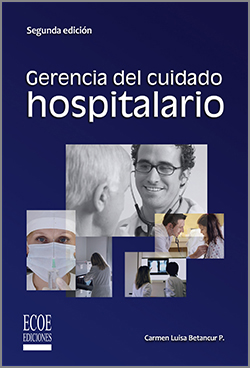 Gerencia del cuidado hospitalario - 2da edición