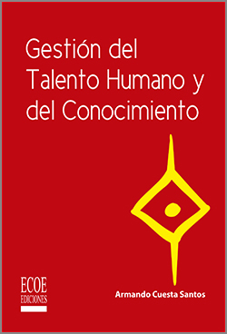 Gestión del Talento Humano y del conocimiento - 1ra edición