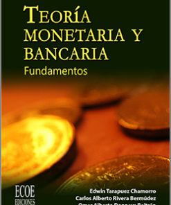 Teoría monetaria y bancaria - 1ra Edición