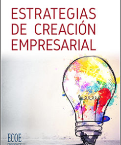 Estrategias de creación empresarial - 2da Edición