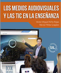 Los medios audiovisuales y las TIC en la enseñanza - 2da Edición