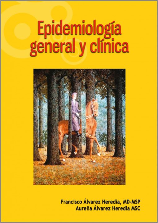 Epidemiologia general y clinica