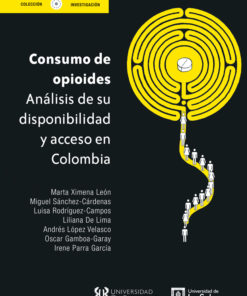 Consumo de opioides. Anlalisis de su disponibilidad y acceso en Colombia