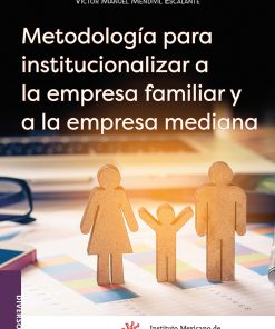 Metodología-para-institucionalizar-a-la-empresa-familiar-y-a-la-empresa-mediana