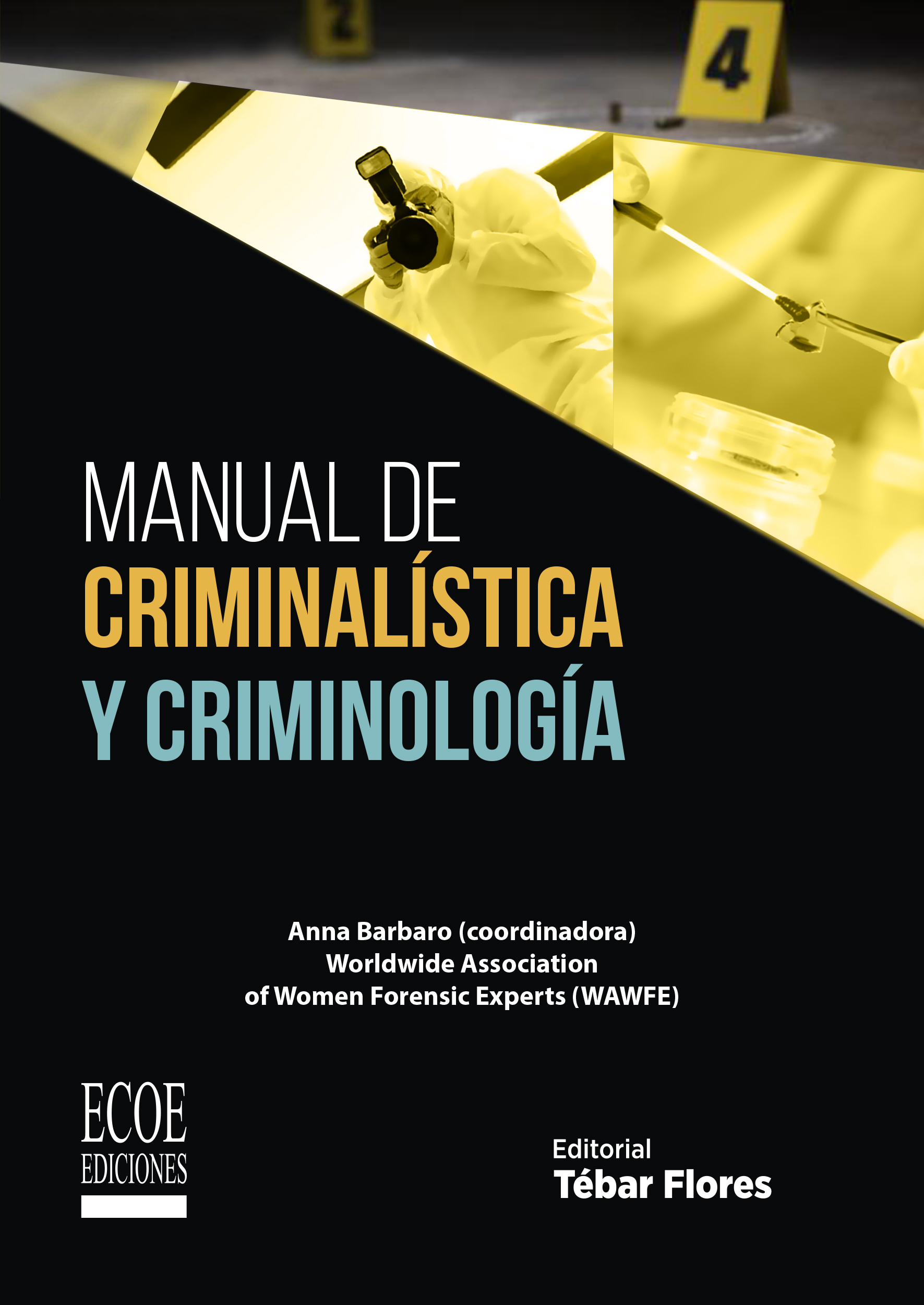 Un evento Saludar Torpe Manual de criminalística y criminología – Ecoe Ediciones