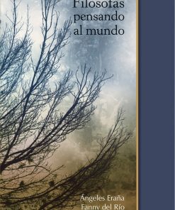 Filósofas pensando al mundo - 1ra edición