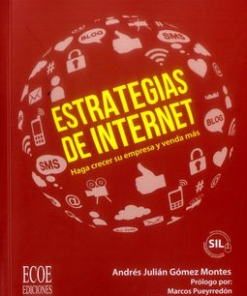 Estrategias de internet. Haga crecer su empresa y venda más - 2da edición