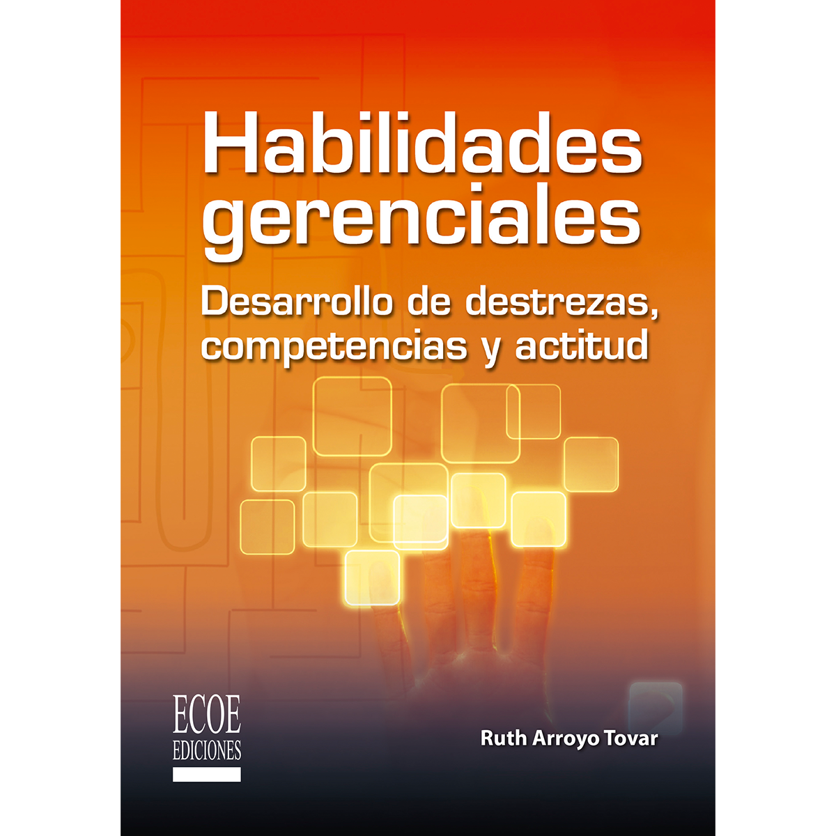 978-958-648-756-6-habilidades-gerenciales-desarrollo-de-destrezas-competencias-y-actitud-1ra-edicion.png