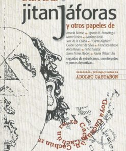 El libro de las Jitanjáforas y otros papeles seguidos de retruécanos, sonetórpidos - 1ra edición