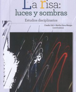 La risa: luces y sombras. Estudios disciplinarios- 1ra edición