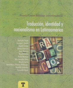 Traduccion, identidad y nacionalismo en Latinoamerica - 1ra edición