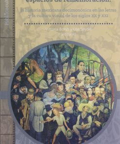 Espacios históricos-espacios de rememoración - 1ra edición
