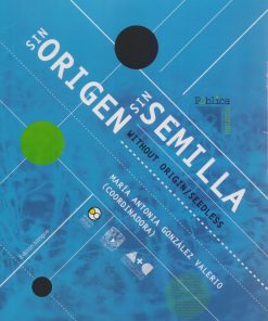 Sin Origen, sin semilla - 1ra edición