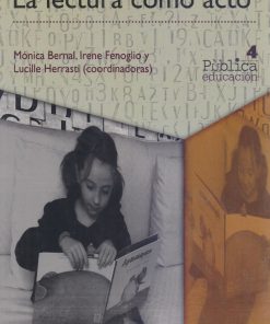 La lectura como acto - 1ra edición