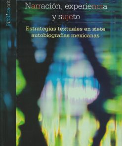 Narración, experiendia y sujeto - 1ra edición