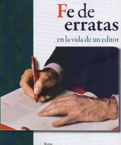 Fe de erratas en la vida de un editor - 1ra edición