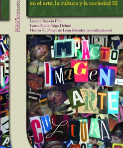 El impacto de la imagen en el arte, la cultura y la sociedad III - 1ra edición