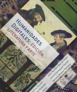 Humanidades digitales 3: Edición, literatura y arte - 1ra edición