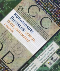 Humanidades digitales 2: Lengua, texto, patrimonio y datos - 1ra edición