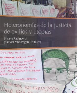 Heteronomías de la Justicia: de exilios y utopías - 1ra edición