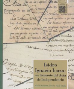 Isidro Ignacio Icaza: un firmante del Acta de independencia - 1ra edición