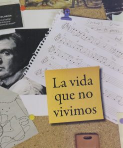 La vida que no vivimos - 1ra edición