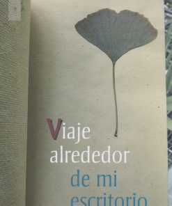 Viaje alrededor de mi escritorio - 1ra edición