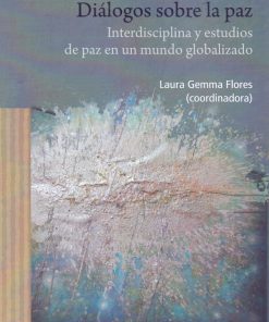 Diálogos Sobre la Paz - 1ra edición