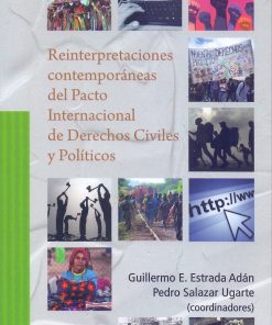 Reinterpretaciones contemporáneas del pacto internacional de derechos civiles y políticos - 1ra edición