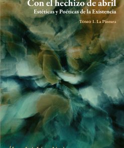 Con el hechizo de abril - 1ra edición