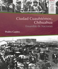 Ciudad Cuauhtémoc, Chihuahua - 1ra edición