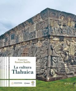 La cultura Tlahuica - 1ra edición