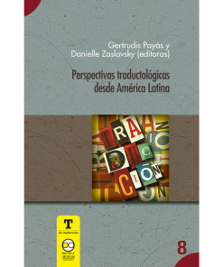Perspectivas traductológicas desde América Latina - 1ra edición
