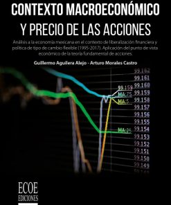 Contexto macroeconómico y precio de las acciones - 1ra edición