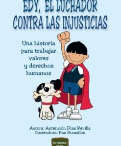 Edy, el luchador contra las injusticias