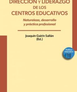 Dirección y liderazgo de los centros educativos - 1ra edición