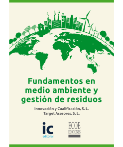 Fundamentos en medio ambiente y gestión de residuos - 1ra edición