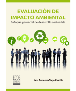 Evaluación de impacto ambiental - 1ra edición