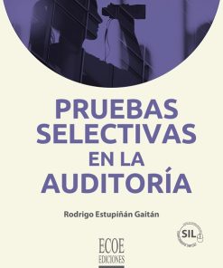 Pruebas selectivas en la auditoría - 3ra edición
