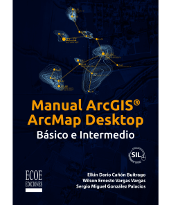 Manual ArcGIS® Arcmap Desktop - 1ra edición