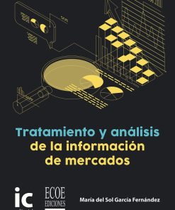 Tratamiento y análisis de la información de mercados - 2da edición