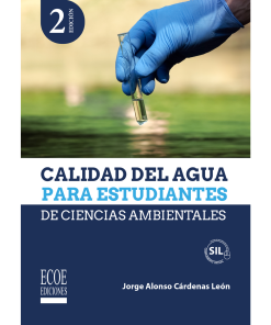 Calidad del agua para estudiantes de ciencias ambientales - 2da edición