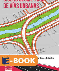 Diseño geométrico de vías urbanas - 1ra edición