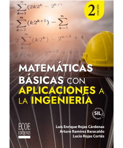 Matemáticas básicas con aplicaciones a la ingeniería - 2da edición
