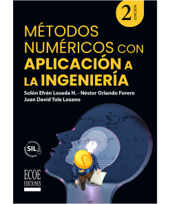 Métodos numéricos con aplicación a la ingeniería - 2da edición