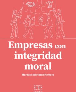 Empresas con integridad moral - 1ra edición