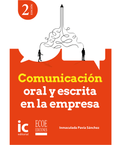 Comunicación oral y escrita en la empresa - 1ra edición