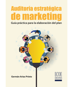 Auditoría estratégica de marketing - 1ra edición