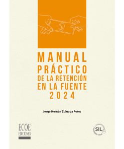 Manual práctico de la retención en la fuente 2024 - 1ra edición